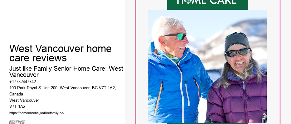 West Vancouver home care reviews Home Care Agencies