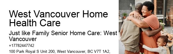West Vancouver Home Health Care Elder Care Services at Home
