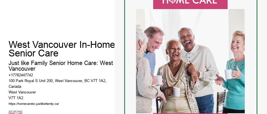 Personalized home care plans West Vancouver In-Home Senior Care