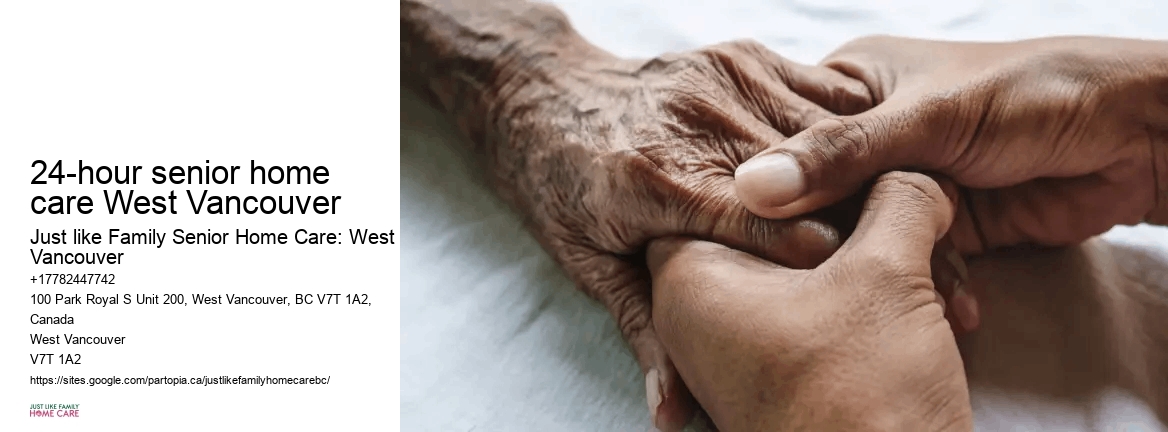 Senior Home Care Assistance 24-hour senior home care West Vancouver