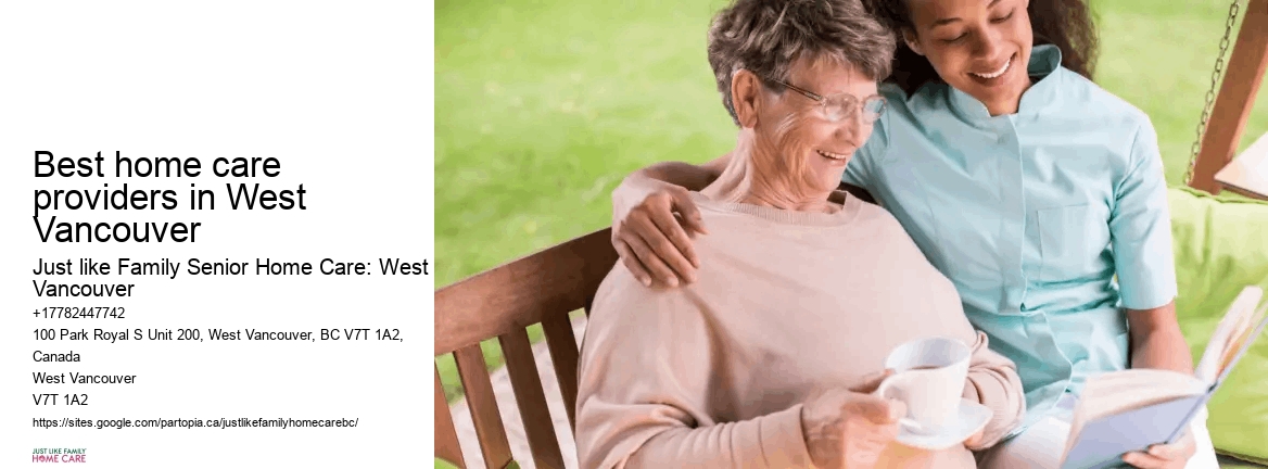Home care assistance Best home care providers in West Vancouver