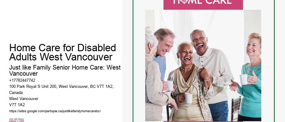 Best home care Home Care for Disabled Adults West Vancouver