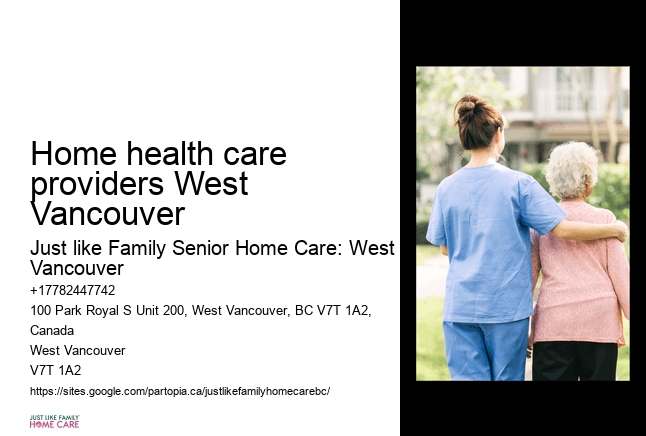 Customized senior care plans Home health care providers West Vancouver