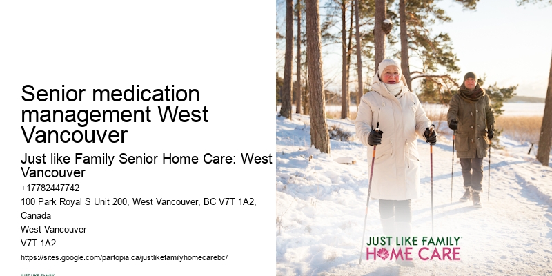 Senior medication management West Vancouver senior home care solutions
