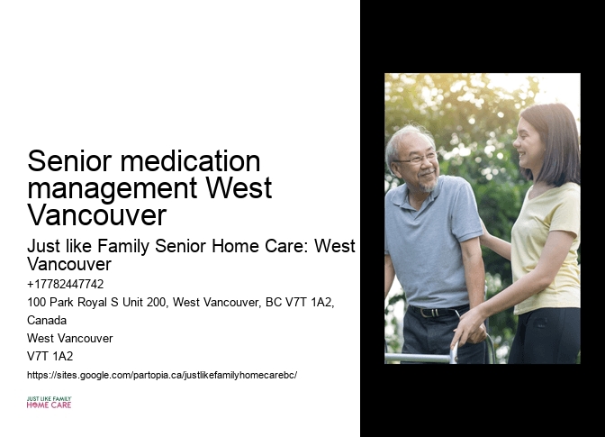 Senior medication management West Vancouver Palliative Care at Home