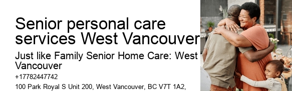 Skilled Nursing Care at Home Senior personal care services West Vancouver