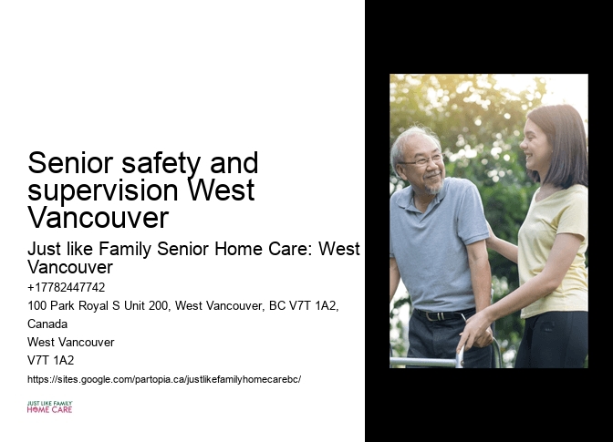 Family caregiver support Senior safety and supervision West Vancouver