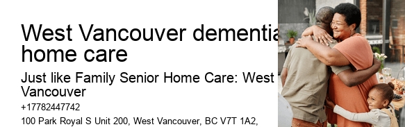 Home care for elderly parents West Vancouver dementia home care