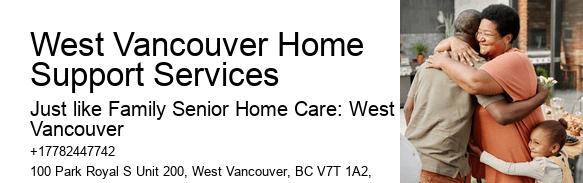 Best Senior Home Care West Vancouver Home Support Services