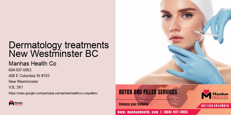 Dermatology treatments New Westminster BC