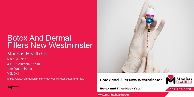 Botox for long-lasting results Botox And Dermal Fillers New Westminster