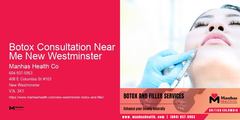 Botox benefits Botox Consultation Near Me New Westminster