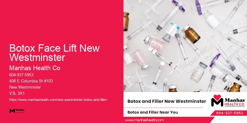 Botox services for facial rejuvenation Botox Face Lift New Westminster