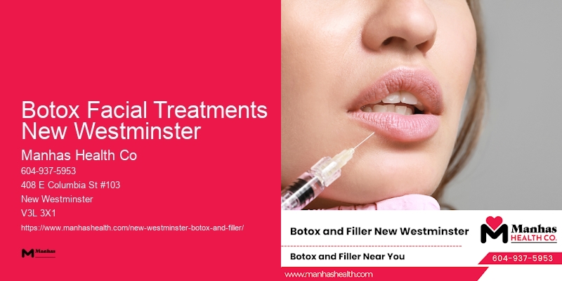 Botox walk-in clinics Botox Facial Treatments New Westminster