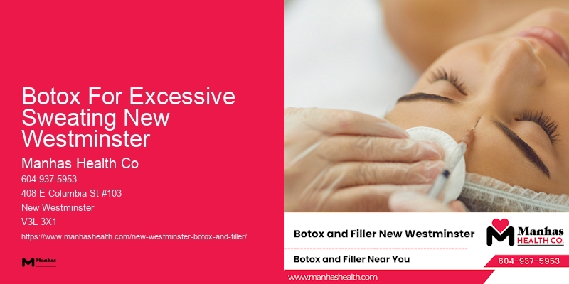 Botox skin rejuvenation Botox For Excessive Sweating New Westminster