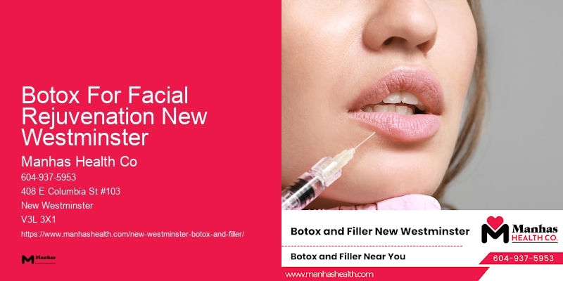 Best Botox reviews Botox For Facial Rejuvenation New Westminster