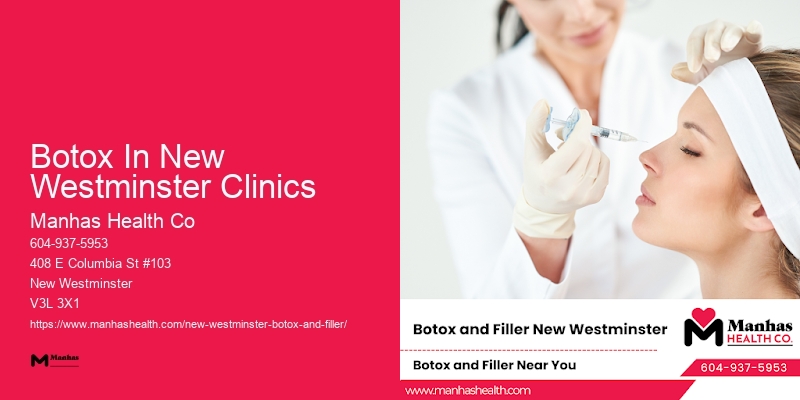 Best Botox injection specialists Botox In New Westminster Clinics