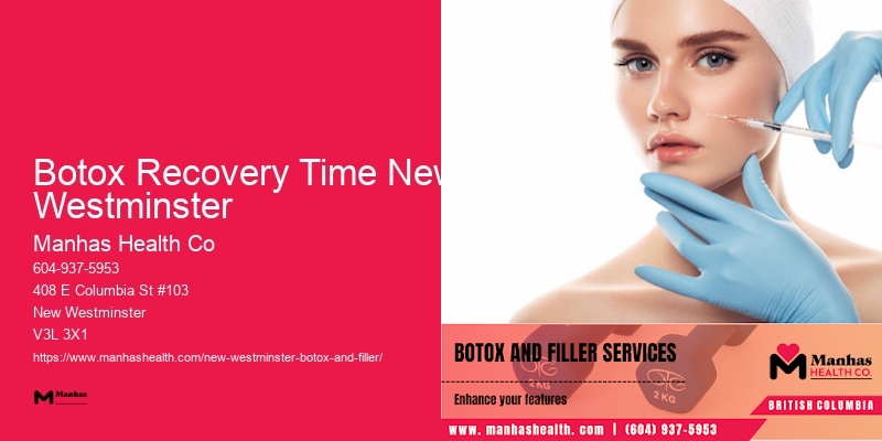 Botox for face tightening Botox Recovery Time New Westminster