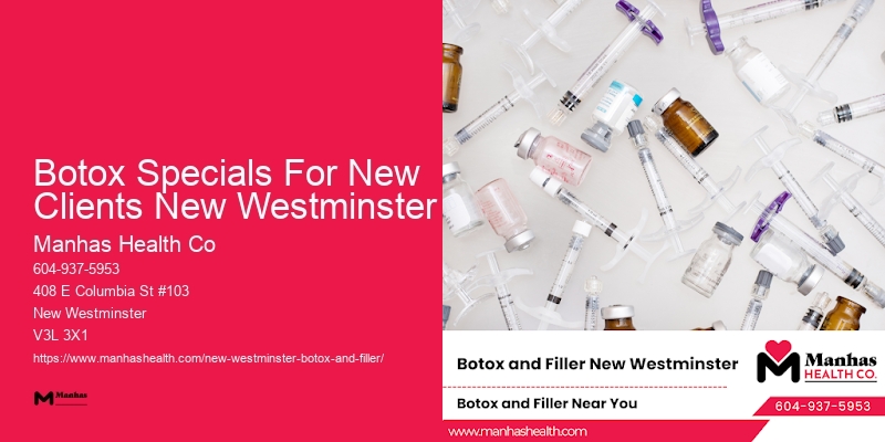 Botox cosmetic services Botox Specials For New Clients New Westminster
