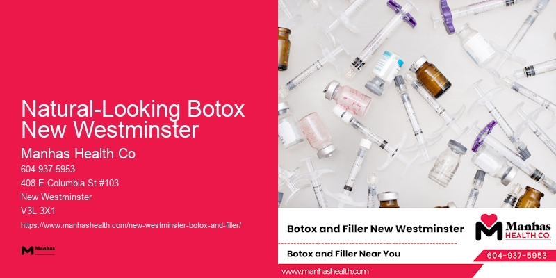 Botox near me for forehead wrinkles Natural-Looking Botox New Westminster