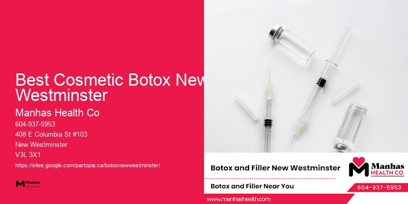 Botox facial care Best Cosmetic Botox New Westminster