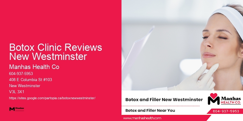 Botox Clinic Reviews New Westminster