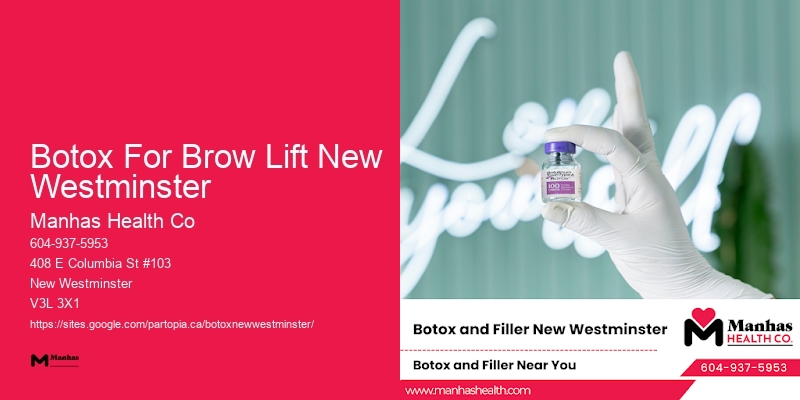 Botox wrinkle reduction Botox For Brow Lift New Westminster