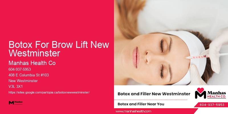 Botox pain relief Botox For Brow Lift New Westminster