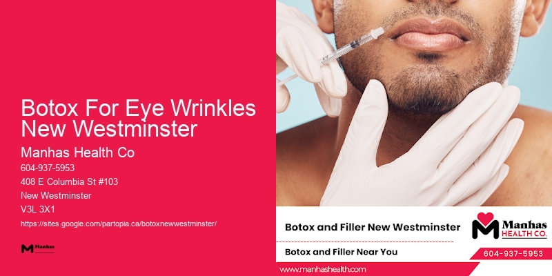 Botox for facial rejuvenation near me Botox For Eye Wrinkles New Westminster