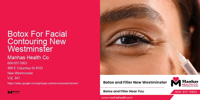Botox for younger skin Botox For Facial Contouring New Westminster