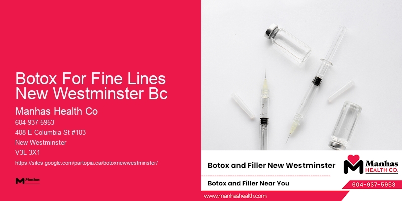 Botox care plans Botox For Fine Lines New Westminster Bc