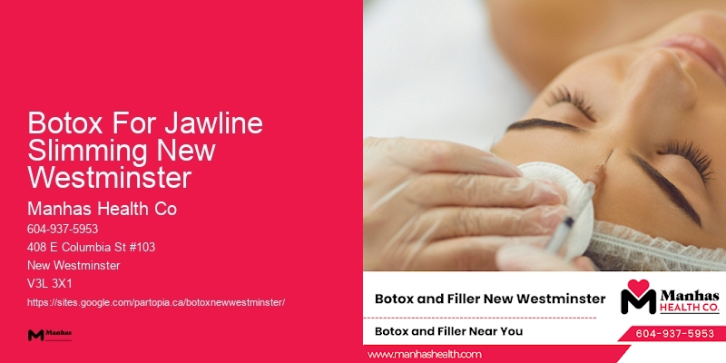 Advanced Botox injections Botox For Jawline Slimming New Westminster