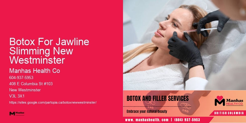 Botox facial injections Botox For Jawline Slimming New Westminster