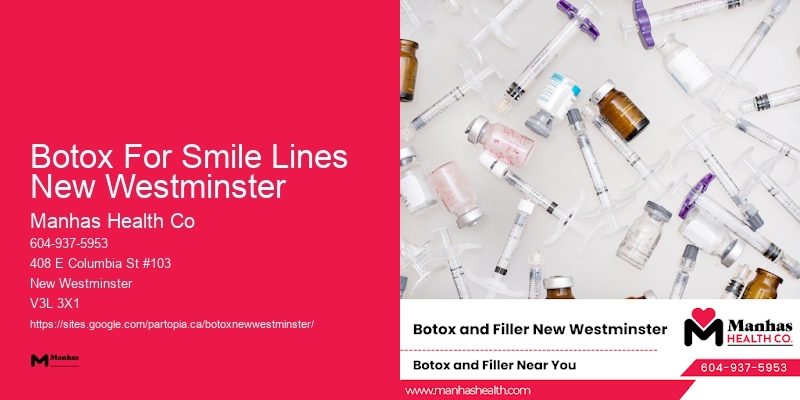 Botox treatment availability Botox For Smile Lines New Westminster