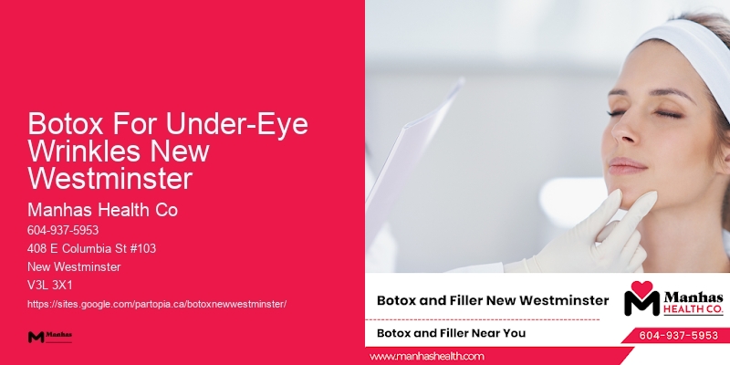 Botox For Under-Eye Wrinkles New Westminster
