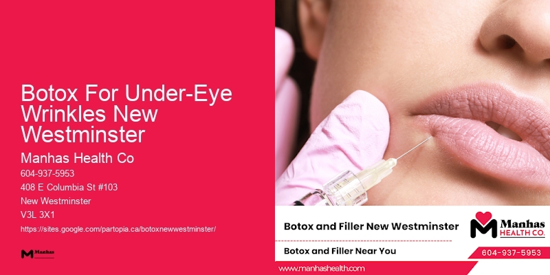 Botox care tips Botox For Under-Eye Wrinkles New Westminster