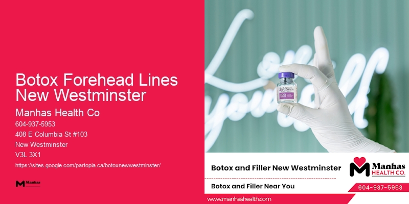 Botox for a fresh appearance Botox Forehead Lines New Westminster
