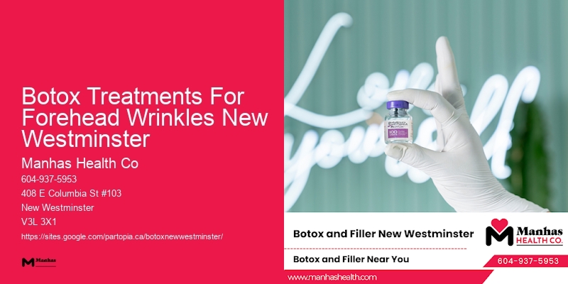 Botox deals in Botox Treatments For Forehead Wrinkles New Westminster