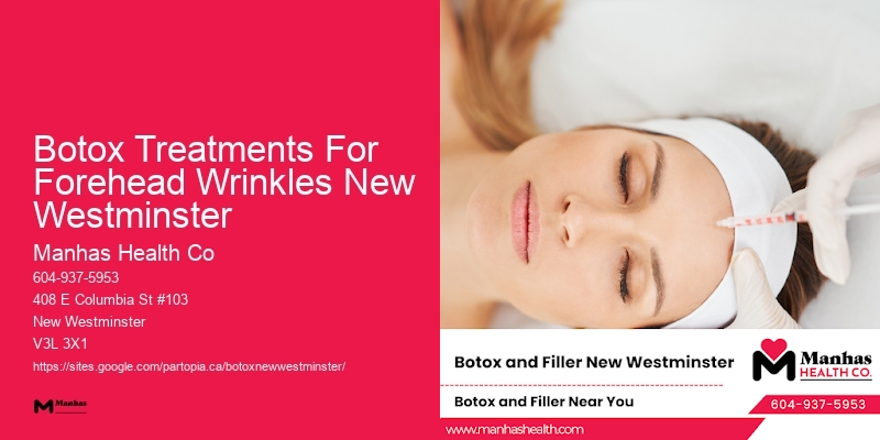 Botox touch-ups Botox Treatments For Forehead Wrinkles New Westminster