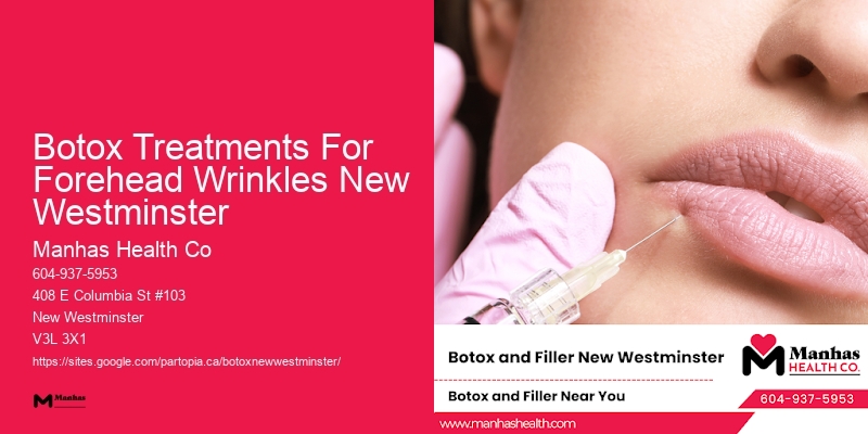 Botox for improved facial contours Botox Treatments For Forehead Wrinkles New Westminster