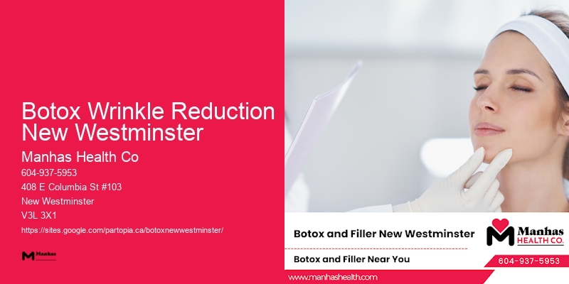 Botox Wrinkle Reduction New Westminster