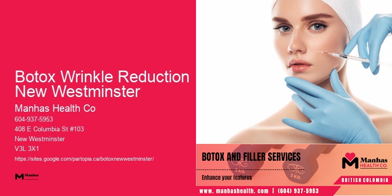 Botox to reduce aging signs Botox Wrinkle Reduction New Westminster