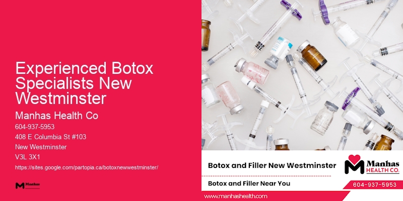 Botox for a youthful glow Experienced Botox Specialists New Westminster
