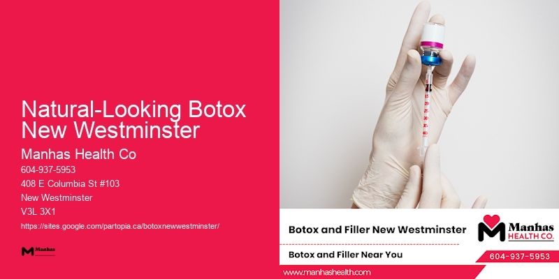 Botox clinics with reviews Natural-Looking Botox New Westminster