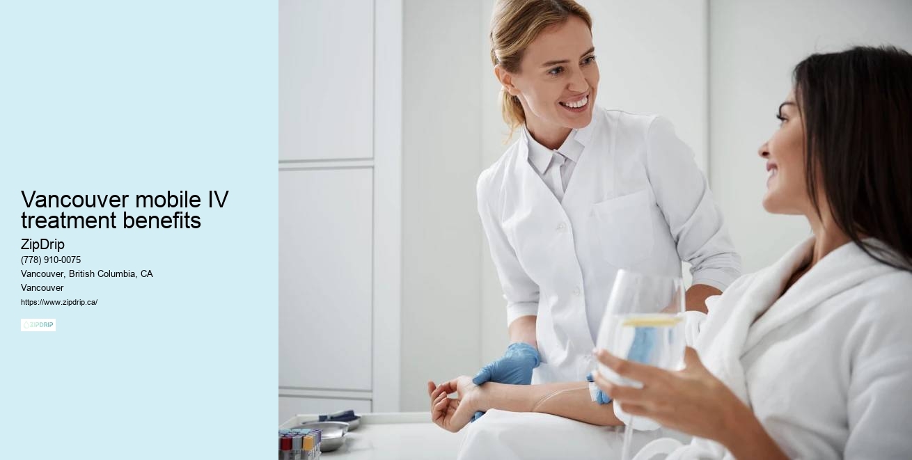 Vancouver mobile IV treatment benefits IV Therapy for Home Care