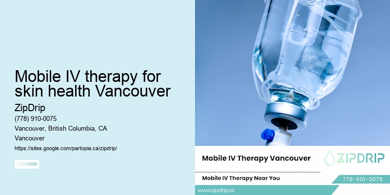 Mobile IV therapy for skin health Vancouver