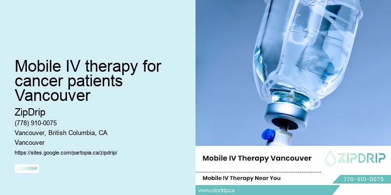 Mobile IV therapy for cancer patients Vancouver